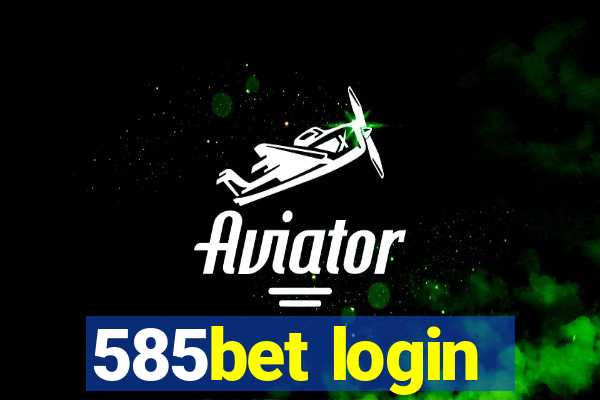 585bet login